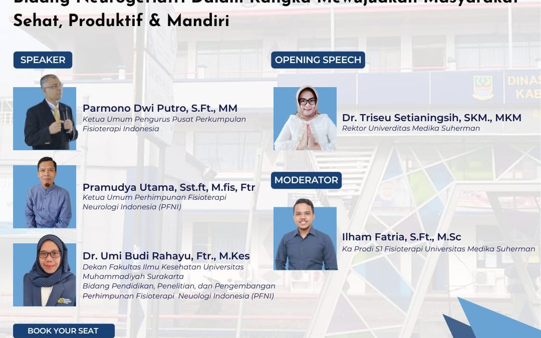 Kuliah Pakar Fisioterapi “Indonesia & Transisi Epidemiologi ; Kiprah Fisioterapis pada Bidang Neurogeriatri Dalam Rangka Mewujudkan Masyarakat Sehat, Produktif & Mandiri”