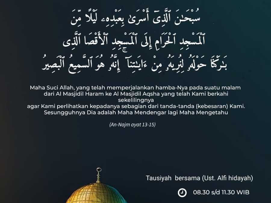 Peringatan Isra Miraj “Menguatkan Kecintaan dan Meneladani Akhlak Nabi Muhammad SAW”