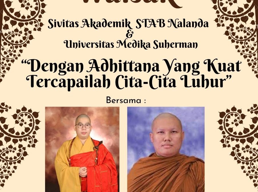 Perayaan Waisak Bersama Mahasiswa Nalanda dan UMS “Dengan Adhittana Yang Kuat Tercapailah cita-cita luhur”