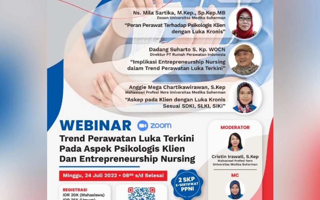 Program Studi Profesi Ners Universitas Medika Suherman Proudly Present Webinar Nasional  “Trend Perawatan Luka Terkini pada Aspek Psikologis Klien dan Entrepreneurship Nursing”