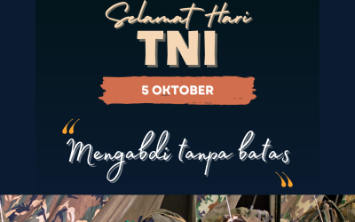 Hari TNI (Tentara Nasional Indonesia) Diperingati Setiap Tanggal 5 Oktober, Semoga TNI Tetap Membumi dan Semakin Tangguh