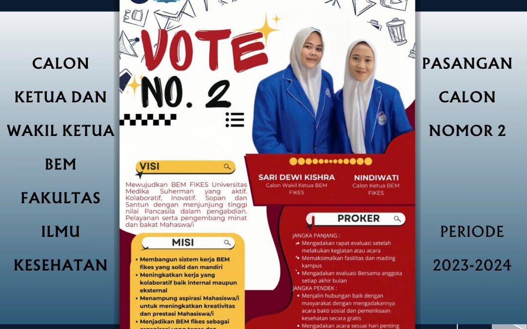 CALON KETUA DAN WAKIL KETUA BEM FAKULTAS ILMU KESEHATAN  PASLON NOMOR 2 : NINDIWATI DAN SARI DEWI KISHRA