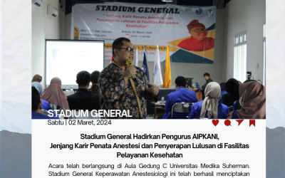 Stadium General Hadirkan Pengurus AIPKANI, Jenjang Karir Penata Anestesi dan Penyerapan Lulusan di Fasilitas Pelayanan Kesehatan