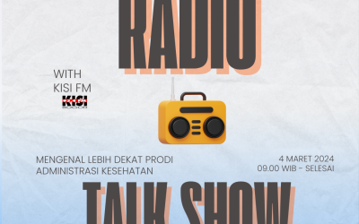 Radio Talkshow di Radio Kisi FM 93,4 FM Bogor: Program Studi Administrasi Kesehatan