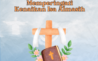 Memperingati Kenaikan Yesus Kristus 9 Mei 2024
