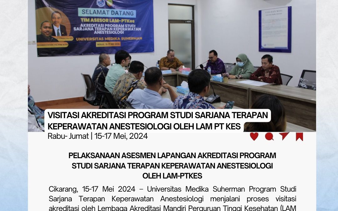 Pelaksanaan Asesmen Lapangan Akreditasi Program Studi Sarjana Terapan Keperawatan Anestesiologi