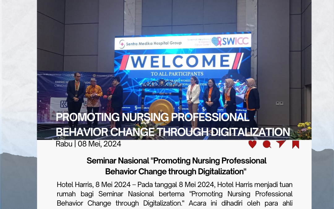 Seminar Nasional “Promoting Nursing Professional Behavior Change Through Digitalization”