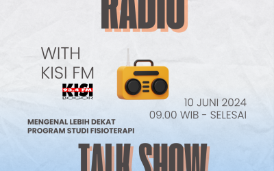 Radio Talkshow “Mengenal Lebih Dekat Program Studi Fisioterapi” Tanggal 10 Juni 2024 di KISI FM Bogor
