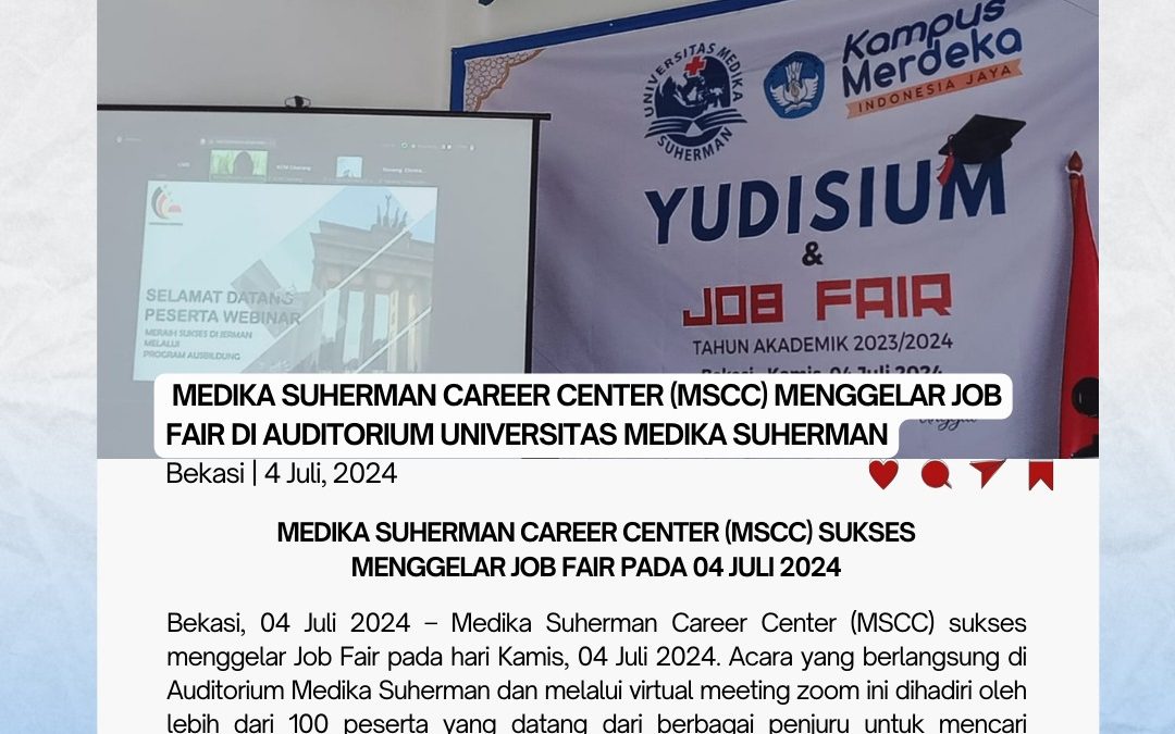 Medika Suherman Career Center (MSCC) Sukses Menggelar Job Fair Pada 4 Juli 2024