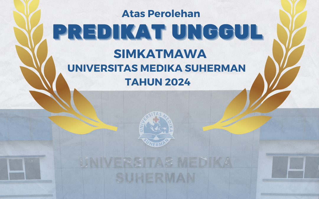 Selamat dan Sukses Universitas Medika Suherman Memperoleh Predikat Unggul dalam Sistem Informasi Manajemen Kemahasiswaan dan Alumni (SIMKATMAWA) 2024