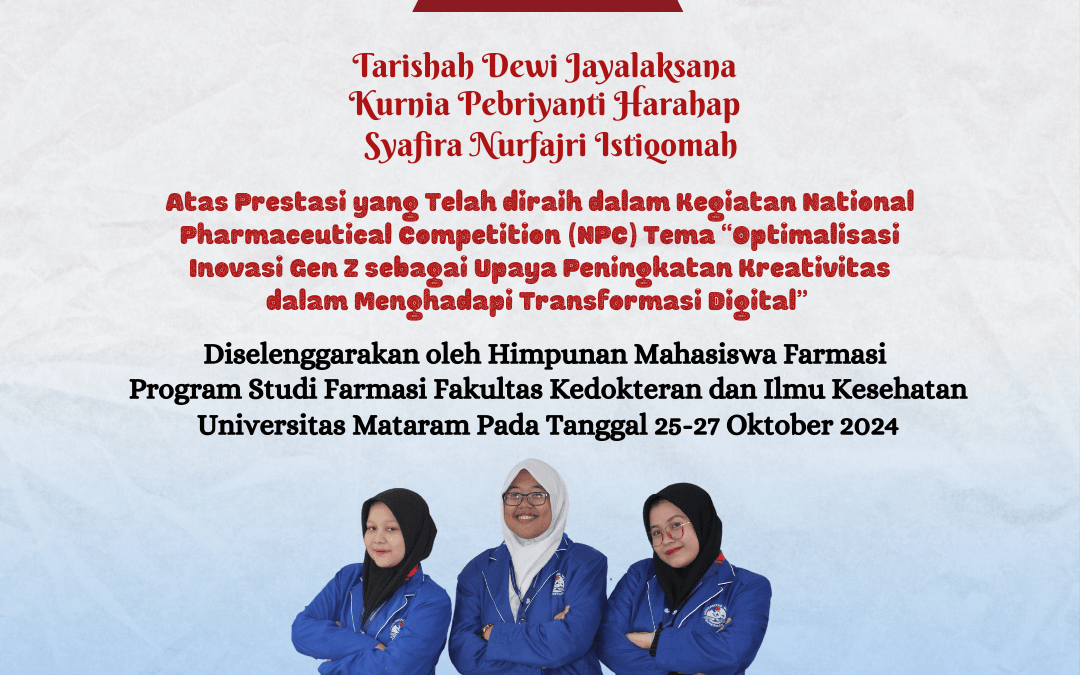 Mahasiswa Universitas Medika Suherman Raih Prestasi dalam Kegiatan National Pharmaceutical Competition (NPC) di Universitas Mataram