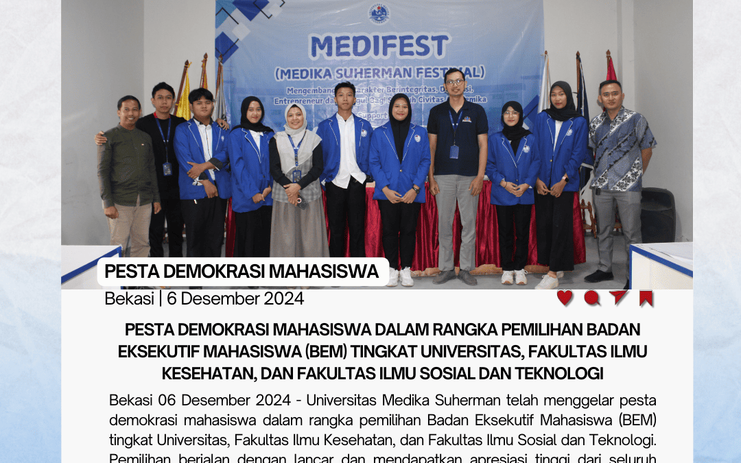 Pesta Demokrasi Mahasiswa dalam Rangka Pemilihan Badan Eksekutif Mahasiswa (BEM) Tingkat Universitas, Fakultas Ilmu Kesehatan, dan Fakultas Ilmu Sosial dan Teknologi