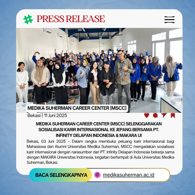Medika Suherman Career Center (MSCC) Selenggarakan Sosialisasi Karir Internasional ke Jepang bersama PT. Infinity Delapan Indonesia & MAKARA UI