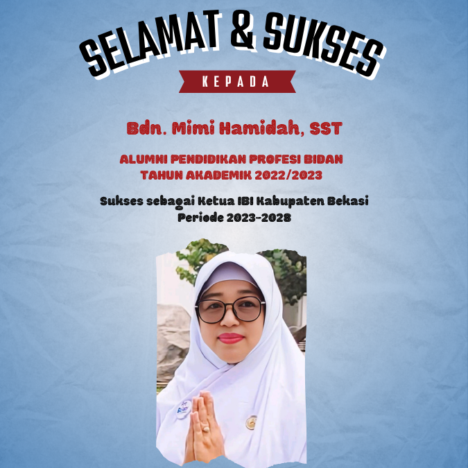 Alumni Pendidikan Profesi Bidan Tahun Akademik 2022/2023 dilantik sebagai Ketua IBI Kabupaten Bekasi Periode 2023–2028
