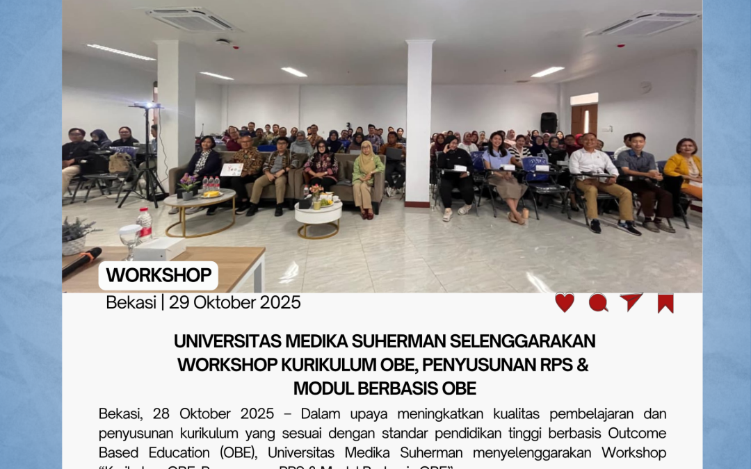 Universitas Medika Suherman Selenggarakan Workshop Kurikulum OBE, Penyusunan RPS &  Modul Berbasis OBE