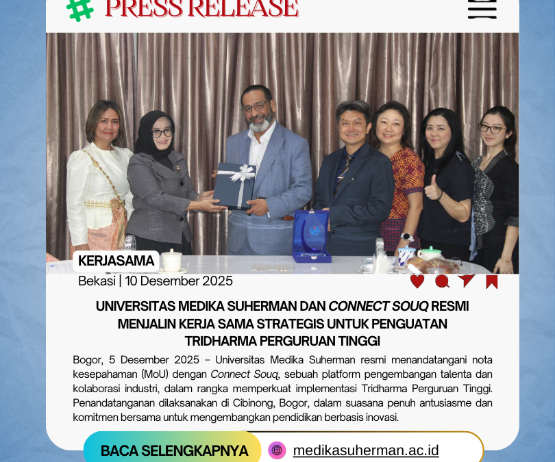 Universitas Medika Suherman dan Connect Souq Resmi Menjalin Kerja Sama Strategis untuk Penguatan Tridharma Perguruan Tinggi