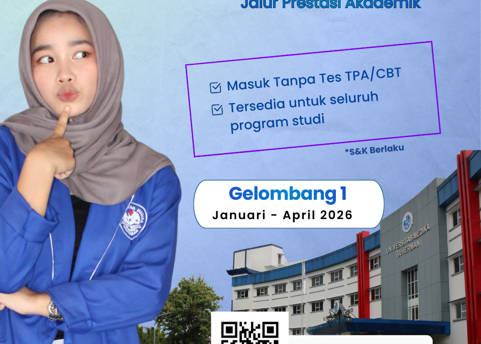 PMB 2026-2027 : Jalur Prestasi Akademik Universitas Medika Suherman