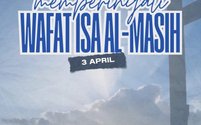Memperingati Wafat Isa Al-Masih : 3 April 2026