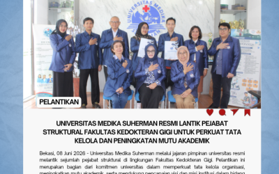 Universitas Medika Suherman Resmi Lantik Pejabat Struktural Fakultas Kedokteran Gigi untuk Perkuat Tata Kelola dan Peningkatan Mutu Akademik
