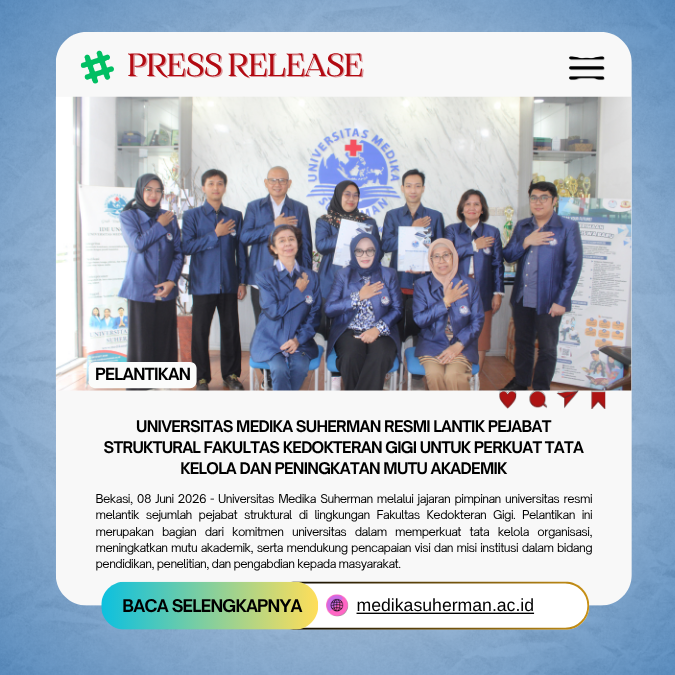 Universitas Medika Suherman Resmi Lantik Pejabat Struktural Fakultas Kedokteran Gigi untuk Perkuat Tata Kelola dan Peningkatan Mutu Akademik