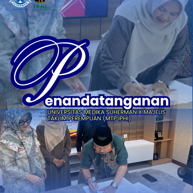 Penandatanganan Kerja Sama Universitas Medika Suherman – Majelis Taklim Perempuan IPHI