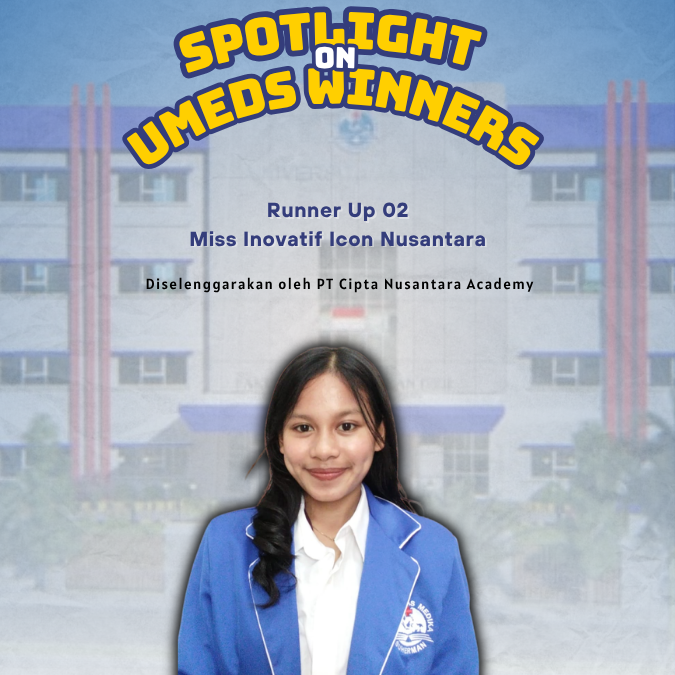 Spotlight on UMEDS Winners! Mahasiswa UMEDS Raih Runner Up 02 Miss Inovatif Icon Nusantara