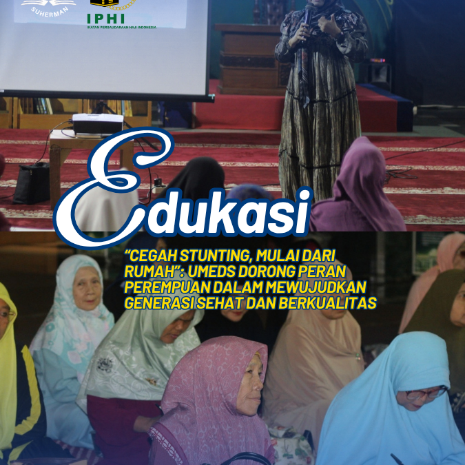 EDUKASI KESEHATAN “CEGAH STUNTING, MULAI DARI RUMAH”: UMEDS DORONG PERAN PEREMPUAN DALAM MEWUJUDKAN GENERASI SEHAT DAN BERKUALITAS